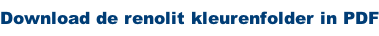 Download de renolit kleurenfolder in PDF